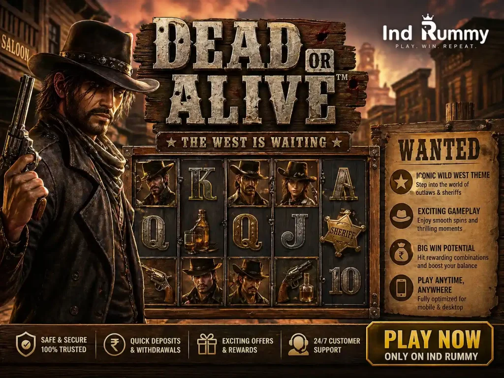 Dead or Alive slot image for Ind Rummy India with Wild West theme, cowboy character, western reels, wanted poster, and dusty frontier town background.