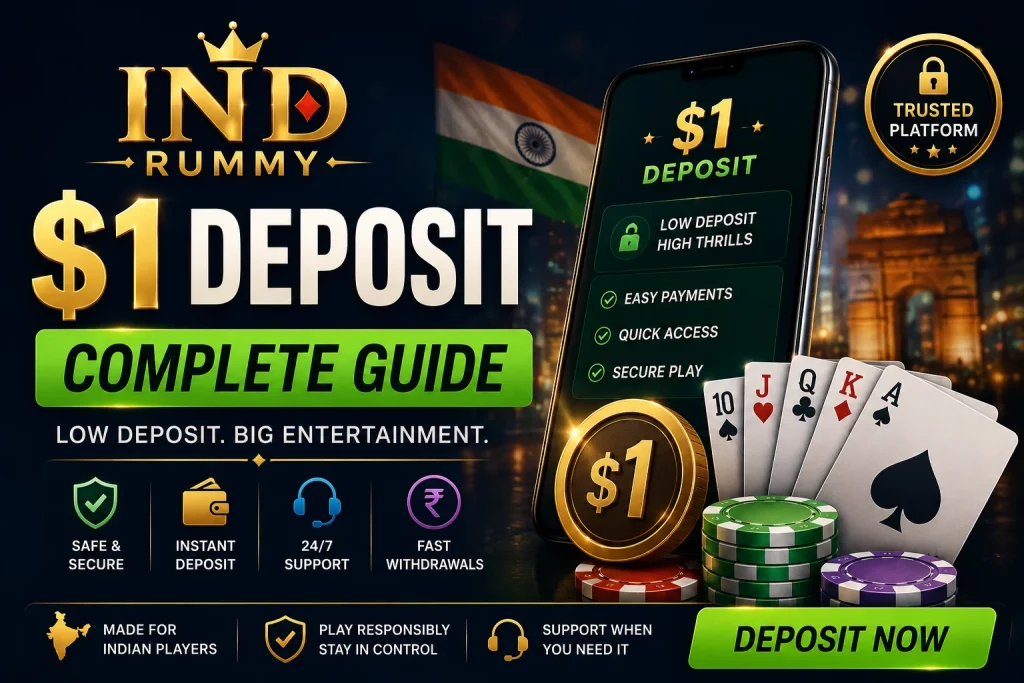 Ind Rummy $1 Deposit guide banner with secure payments, low deposit rummy access and responsible play for Indian players
