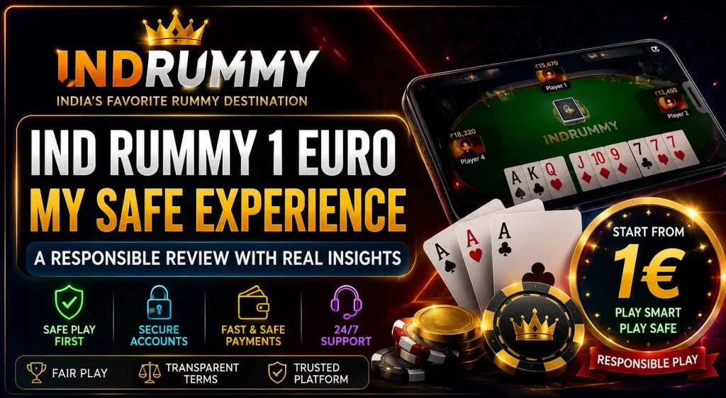 Ind Rummy 1 Euro – My Safe Experience banner featuring playing cards, casino chips, a mobile rummy interface, premium gold accents, and a modern responsible gaming theme.